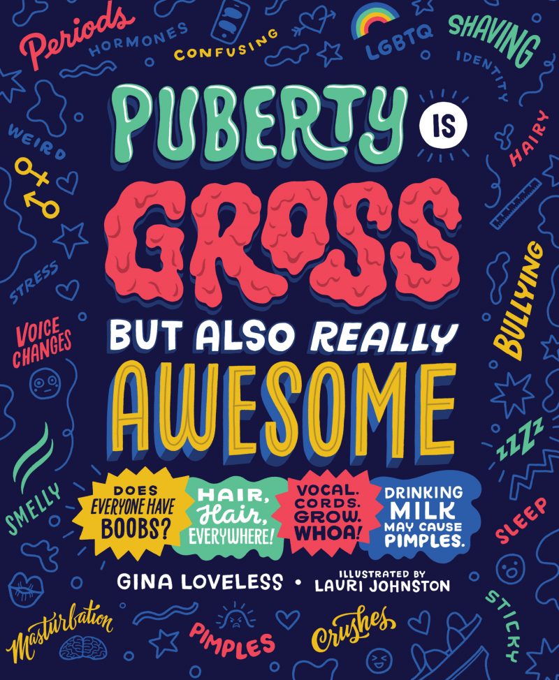 Puberty Is Gross, But Also Really Awesome